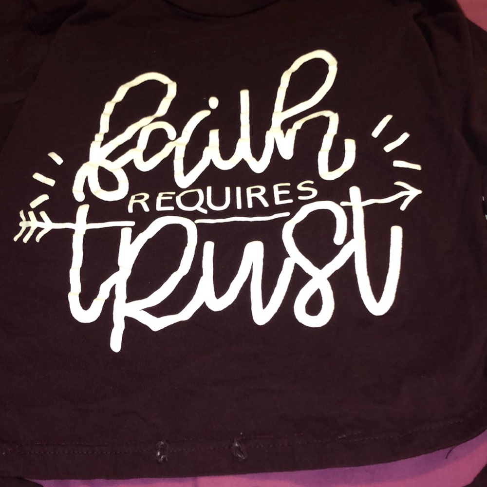 Faith requires trust crop top